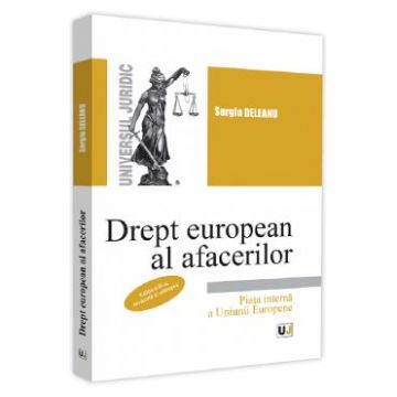 Drept european al afacerilor Ed.2 - Sergiu Deleanu