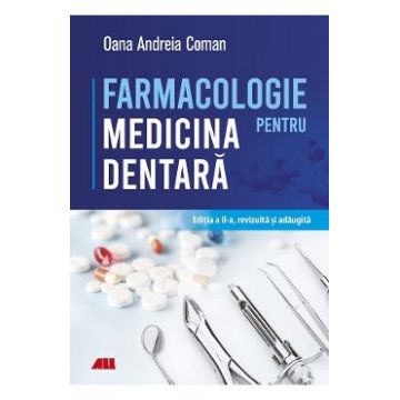 Farmacologie pentru medicina dentara Ed.2 - Oana Andreia Coman