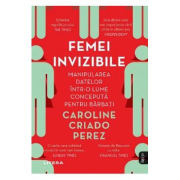 Femei invizibile - Caroline Criado Perez