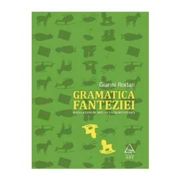 Gramatica fanteziei - Gianni Rodari