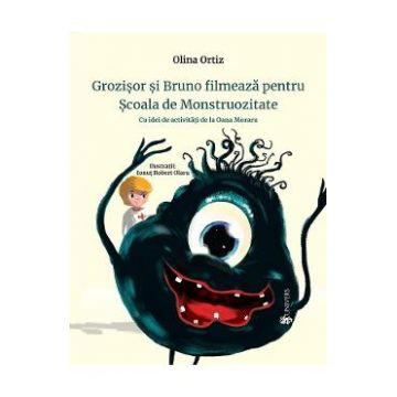 Grozisor si Bruno filmeaza pentru Scoala de Monstruozitate - Olina Ortiz