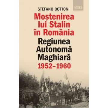 Mostenirea lui Stalin - Stefano Bottoni