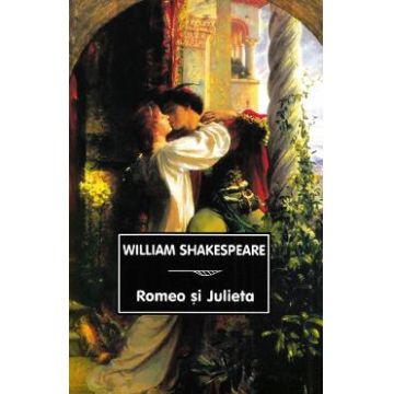 Romeo si Julieta Ed.2021 - William Shakespeare
