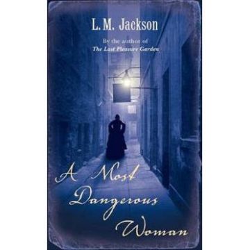 A Most Dangerous Woman - L. M. Jackson