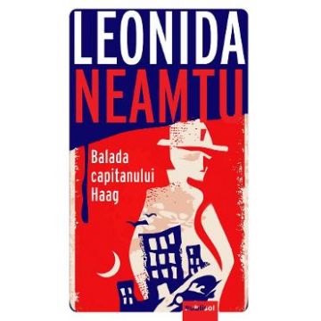 Balada Capitanului Haag - Leonida Neamtu
