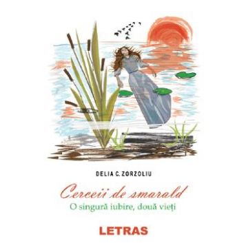 Cerceii de smarald - Delia C. Zorzoliu