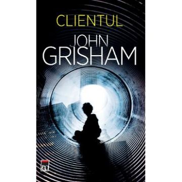 Clientul - John Grisham