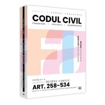 Codul civil. Cartea 2. Despre familie. Art. 258-534 - Bogdan Dumitru Moloman, Lazar-Ciprian Ureche