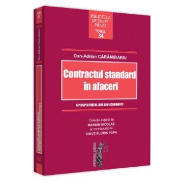 Contractul standard in afaceri. O perspectiva de law and economics - Dan-Adrian Caramidariu