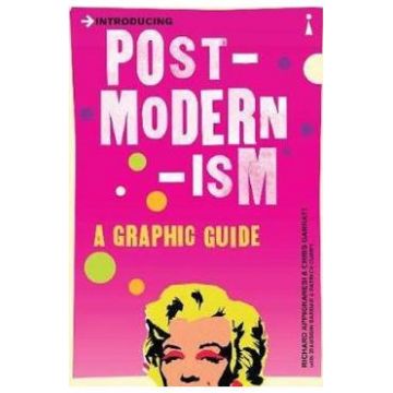 Introducing Postmodernism - Richard Appignanesi,Chris Garratt