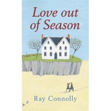 Love Out Of Season - Ray Connolly
