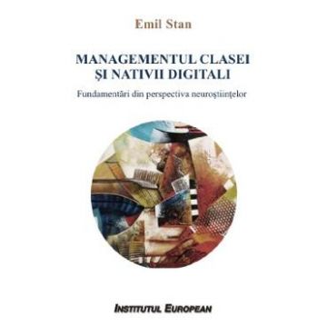 Managementul clasei si nativii digitali - Emil Stan