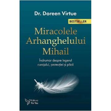 Miracolele Arhanghelului Mihail - Doreen Virtue