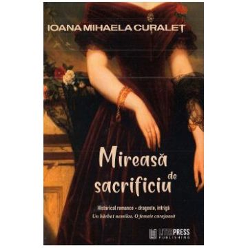 Mireasa de sacrificiu - Ioana Mihaela Curalet
