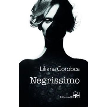 Negrissimo - Liliana Corobca