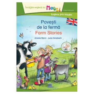 Povesti de la ferma. Farm Stories - Amelie Benn, Julia Ginsbach