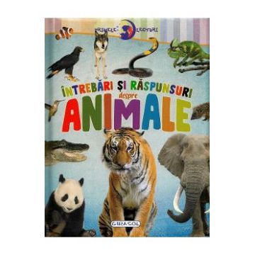Primele lecturi: Intrebari si raspunsuri despre animale