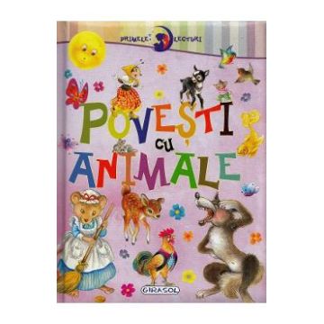 Primele lecturi: Povesti cu animale