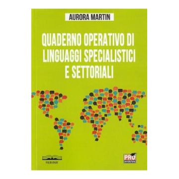 Quaderno operativo di linguaggi specialistici e settoriali - Aurora Martin
