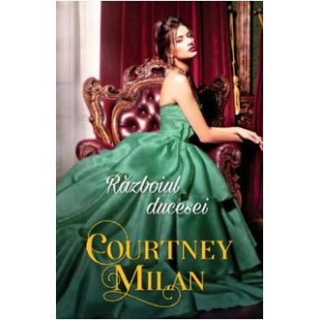 Razboiul ducesei - Courtney Milan
