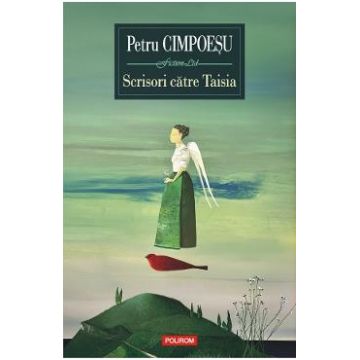 Scrisori catre Taisia - Petru Cimpoesu