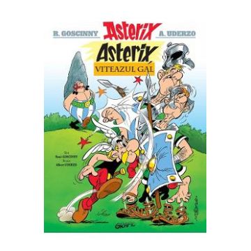 Asterix, viteazul gal. Seria Asterix Vol.1 - Rene Goscinny