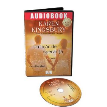 Audiobook. Un licar de speranta - Karen Kingsbury