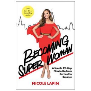Becoming Super Woman - Nicole Lapin