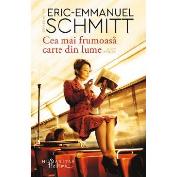 Cea mai frumoasa carte din lume - Eric-Emmanuel Schmitt