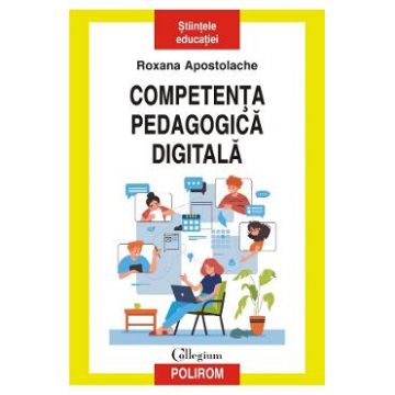 Competenta pedagogica digitala - Roxana Apostolache