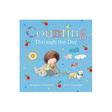 Counting Through the Day - Margaret Hamilton, Anna Pignataro