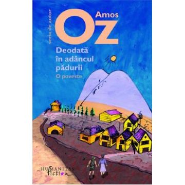 Deodata in adancul padurii - Amos Oz