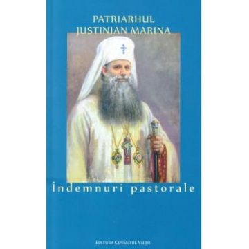 Indemnuri pastorale - Patriarhul Justinian Marina