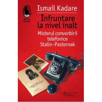 Infruntare la nivel inalt - Ismail Kadare