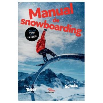 Manual de snowboarding - Hannah Tetter, Tawnya Schultz