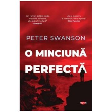O minciuna perfecta - Peter Swanson