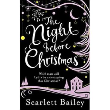 The Night Before Christmas - Scarlett Bailey