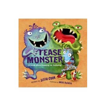 The Tease Monster - Julia Cook