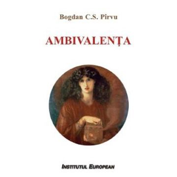 Ambivalenta - Bogdan C.S. Pirvu