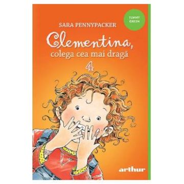 Clementina, colega cea mai draga - Sara Pennypacker