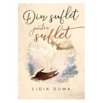 Din suflet pentru suflet - Lidia Duma