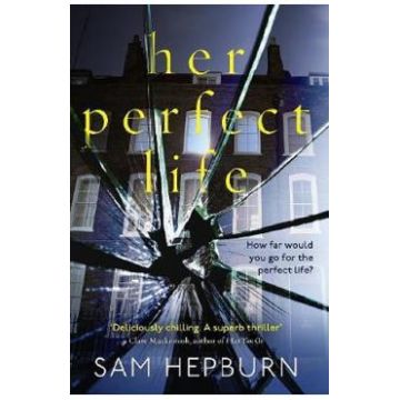 Her Perfect Life - Sam Hepburn
