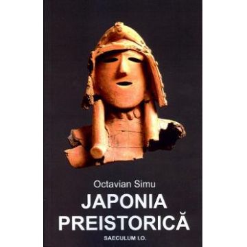Japonia preistorica - Octavian Simu