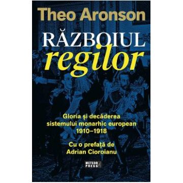 Razboiul regilor - Theo Aronson