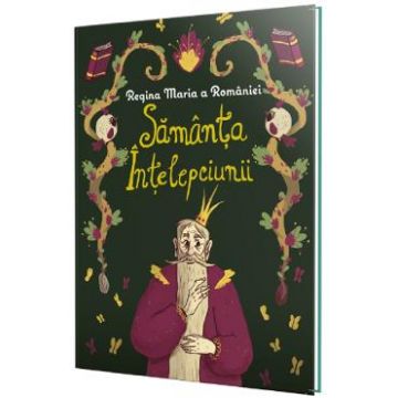 Samanta intelepciunii - Regina Maria a Romaniei