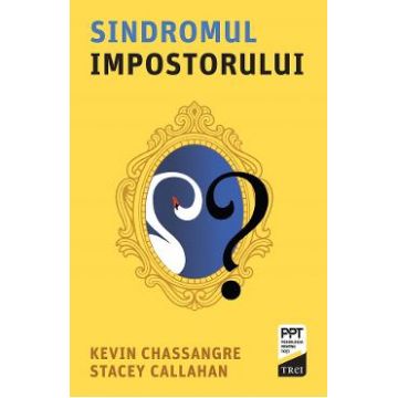 Sindromul impostorului - Kevin Chassangre, Stacey Callahan