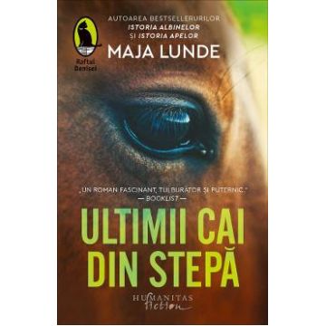 Ultimii cai din stepa - Maja Lunde