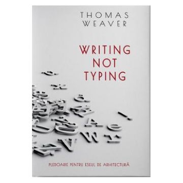 Writing not Typing - Thomas Weaver