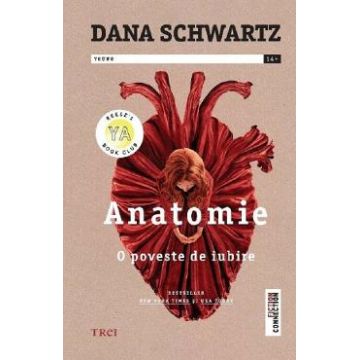 Anatomie. O poveste de iubire - Dana Schwartz