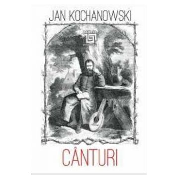 Canturi - Jan Kochanowski